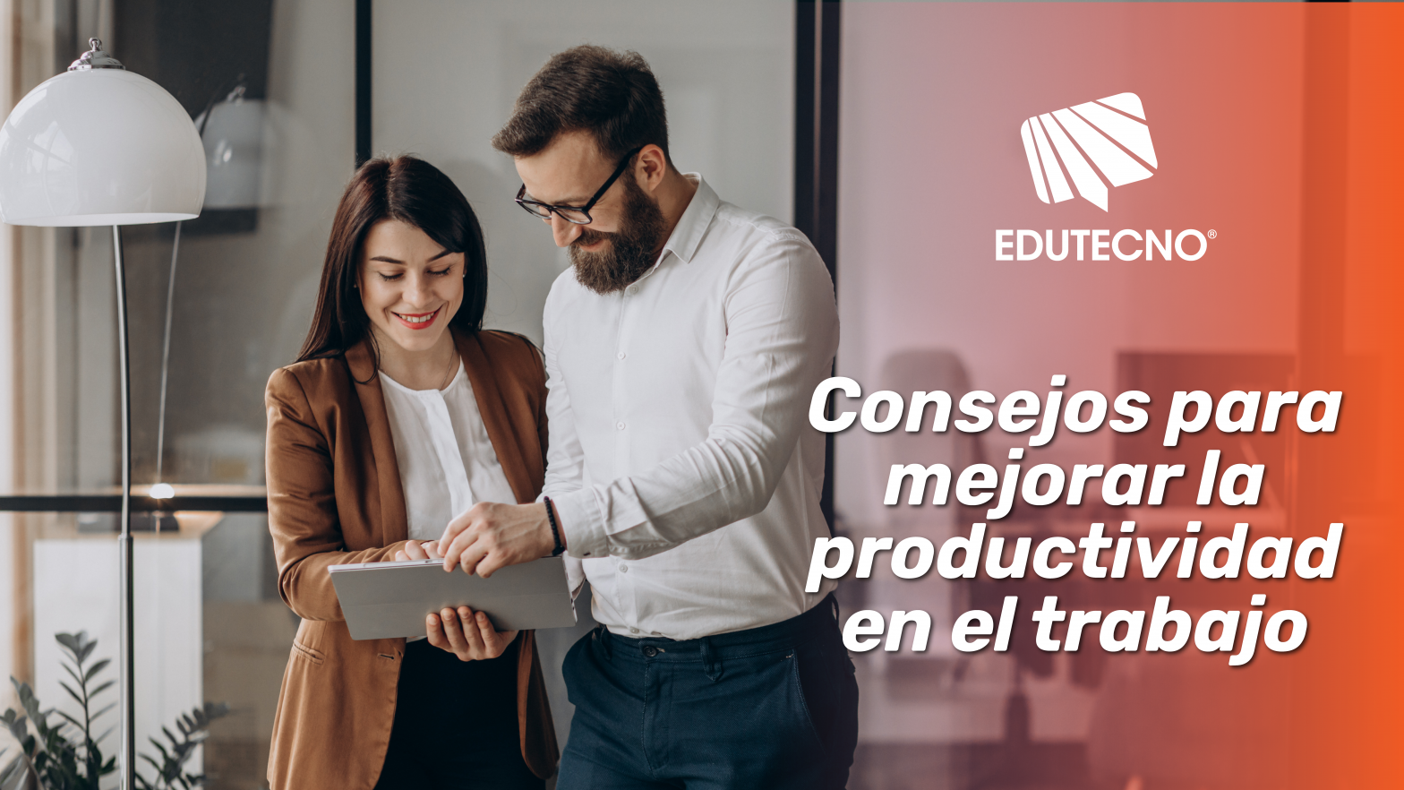 Consejos para mejorar la productividad en el trabajo - Edutecno
